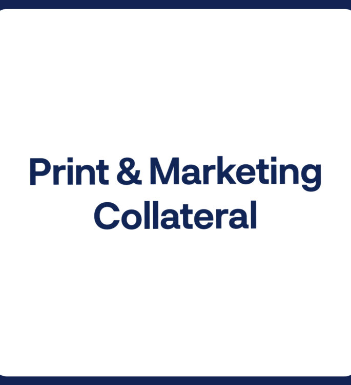 Print & Marketing Collateral